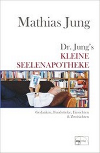 Abbildung von: Dr. Jungs kleine Seelenapotheke - emu-Verlags- und Vertriebsgesellschaft Ernährung-Medizin-Umwelt
