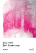 Cover: Sein Rosenturm - AROVELL Verlag