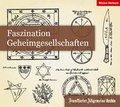 Cover: Faszination Geheimgesellschaften - Frankfurter Allgemeine Zeitung GmbH