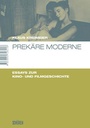 Cover: Prekäre Moderne - Schüren Verlag GmbH