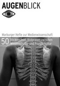 Cover: Blickwechsel. Bildpraxen zwischen Wissenschafts- und Popul&auml;rkultur - Sch&uuml;ren Verlag GmbH
