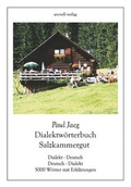 Cover: Dialektw&ouml;rterbuch Salzkammergut - AROVELL Verlag