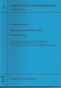 Abbildung von: TQM und organisationales Lernen im Krankenhaus - Hartung-Gorre