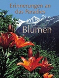 Cover: Blumen - Erinnerungen an das Paradies - Montabella