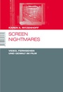 Cover: Screen Nightmares. Video, Fernsehen und Gewalt im Film - Schüren Verlag GmbH