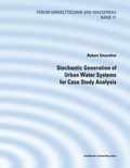 Cover: Stochastic Generation of Urban Water Systems for Case Study Analysis - innsbruck university press