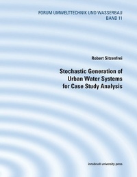 Enlarge image Cover: Stochastic Generation of Urban Water Systems for Case Study Analysis - innsbruck university press