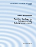 Cover: Rechtliche Grundlagen und Haftungsfragen in der Siedlungswasserwirtschaft - innsbruck university press