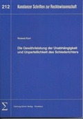 Abbildung von: Die Gewährleistung der Unabhängigkeit und Unparteilichkeit des Schiedsrichters - Hartung-Gorre