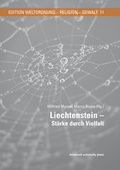 Cover: Liechtenstein -&nbsp;St&auml;rke durch Vielfalt - innsbruck university press