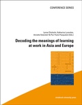 Cover: Decoding the meanings of learning at work in Asia and Europe - innsbruck university press