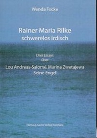 Abbildung von: Rainer Maria Rilke schwerelos irdisch - Hartung-Gorre