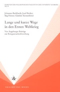 Cover: Lange und kurze Wege in den Ersten Weltkrieg - V&ouml;gel, E