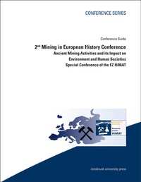 Enlarge image Cover: 2nd Mining in European History Conference (Conference Guide) - innsbruck university press
