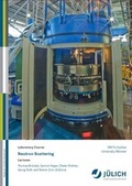 Cover: Neutron Scattering -  Lectures of the JCNS Laborator Course held at Forschungszentrum J&uuml;lich and the research reactor FRM II of TU Munich In cooperation with RWTH Aachen and University of M&uuml;nster - Verlag des Forschungszentrums J&uuml;lich