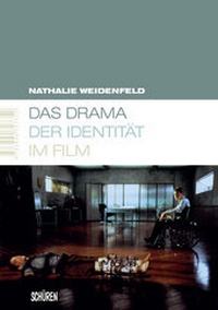 Abbildung von: Das Drama der Identität im Film - Schüren Verlag GmbH