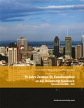 Cover: 15 Jahre Zentrum f&uuml;r Kanadastudien an der Universit&auml;t Innsbruck - Arbeitsbericht 2008 -&nbsp;2012 - innsbruck university press