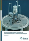 Cover: Thermodynamische Eigenschaften gasf&ouml;rmiger und kondensierter Verbindungen f&uuml;r Hochtemperaturanwendungen - Verlag des Forschungszentrums J&uuml;lich