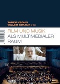 Cover: Film und Musik als multimedialer Raum - Sch&uuml;ren Verlag GmbH