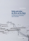 Cover: Sch&ouml;n und sicher - der Blick auf die Alpen - innsbruck university press