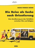 Cover: Die Reise als Suche nach Orientierung - Sch&uuml;ren Verlag GmbH