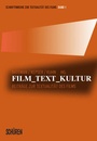 Cover: Film - Text - Kultur - Schüren Verlag GmbH
