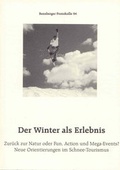 Cover: Der Winter als Erlebnis - Thomas-Morus-Akad.