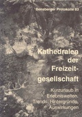Cover: Kathedralen der Freizeitgesellschaft - Thomas-Morus-Akad.