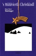 Cover: `s M&uuml;hlviertla Christkindl - Bayer Verlag