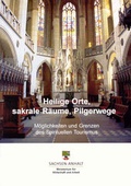 Cover: Heilge Orte, sakrale R&auml;ume, Pilgerwege - Thomas-Morus-Akad.