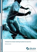 Cover: Validated force-based modeling of pedestrian dynamics - Verlag des Forschungszentrums J&uuml;lich