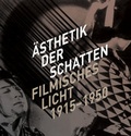Cover: &Auml;sthetik der Schatten. Filmisches Licht 1915-1950. - Sch&uuml;ren Verlag GmbH