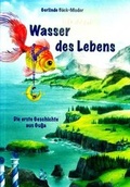 Cover: Wasser des Lebens 1. Geschichte - Bayer Verlag