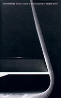 Cover: Architecture of Zaha Hadid in Photographs by Helene Binet - Lars M&uuml;ller Publishers