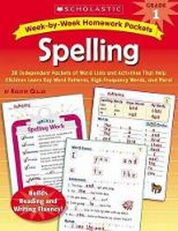 Enlarge image Cover: Week-By-Week Homework Packets: Spelling: Grade 1 - Scholastic Teaching Resources
