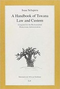Cover: A Handbook of Tswana Law and Custom. Compiled for the Bechuanaland... - LIT