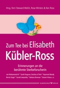 Cover: Zum Tee bei Elisabeth K&uuml;bler-Ross - Silberschnur