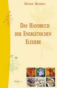 Abbildung von: Das Handbuch der energetischen Elixiere - Silberschnur