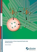 Cover: Characterization of Novel Amyloid-&szlig; Peptide (A&szlig;) Binding Ligands - Verlag des Forschungszentrums J&uuml;lich