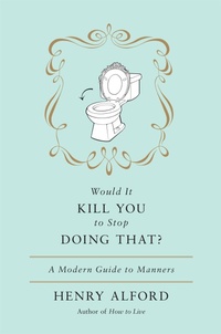 Enlarge image Cover: Would It Kill You To Stop Doing That - Twelve