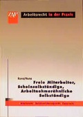 Cover: Freie Mitarbeiter, Scheinselbst&auml;ndige, Arbeitnehmer&auml;hnliche Selbst&auml;ndige - ZAP