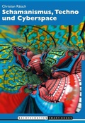 Cover: Schamanismus, Techno und Cyberspace - Nachtschatten Verlag