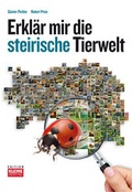 Cover: Erkl&auml;r mir die steirische Tierwelt - Edition Kleine Zeitung