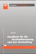 Bild: Handbuch f&uuml;r die Strafvollstreckung und den Strafvollzug - ZAP