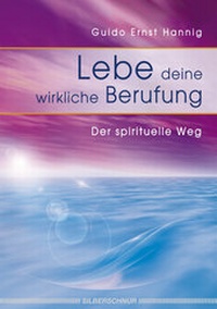 Abbildung von: Lebe deine wirkliche Berufung - Silberschnur