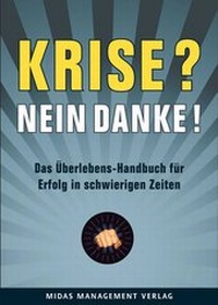 Abbildung von: Krise? Nein, danke! - Midas Management