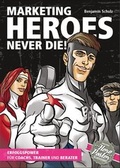 Cover: Marketing-Heroes never die! - Midas Management