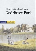 Cover: Eine Reise durch den W&ouml;rlitzer Park - Nicolai Verlag