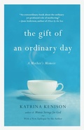 Cover: The Gift of an Ordinary Day - Grand Central Publishing