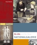 Cover: Die Alte und Die Neue Nationalgalerie - Nicolai Verlag